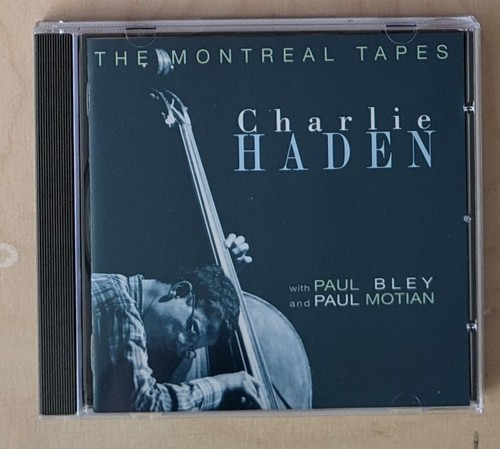 Charlie haden montreal tapes - charlie,