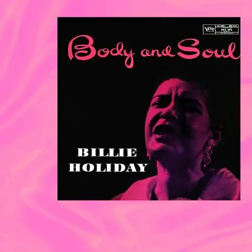 Billie holiday body and - -, soul